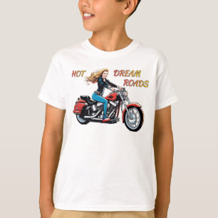 T-shirt Roads Girl Hot Dream