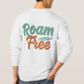 T-shirt Roam Free (Dos)