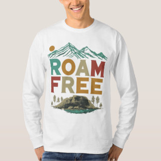 T-shirt Roam Free