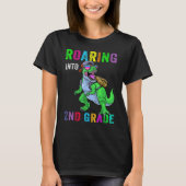 T-shirt Roaring Into 2nd Grade Dinosaur 1st Day Back To Sc (Devant)
