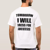 T-shirt Robe pour le succès (Dos)
