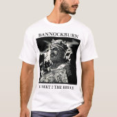 T-SHIRT ROBERT I THE BRUCE BANNOCKBURN (Devant)