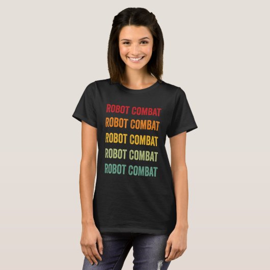 T-shirt Robot Combat Robot Combat Hobbyist Rainbow Design (Devant entier)