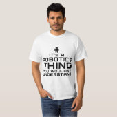 T-shirt Robot Gift for Robotics Engineers, Club, Team (Devant entier)