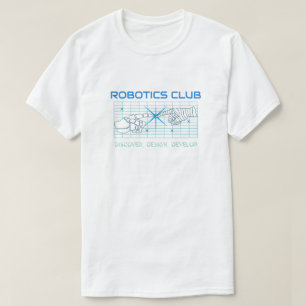 T-shirt Robotics Club - Découvrir, concevoir, développer