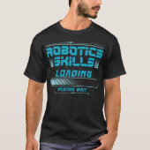 T-shirt Robotics Engineer Compétences en robotique Chargem (Devant)