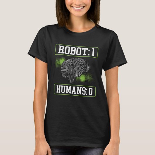 T-shirt Robots 1 Humans 0 Backprint AI Artificial Intellig (Devant)