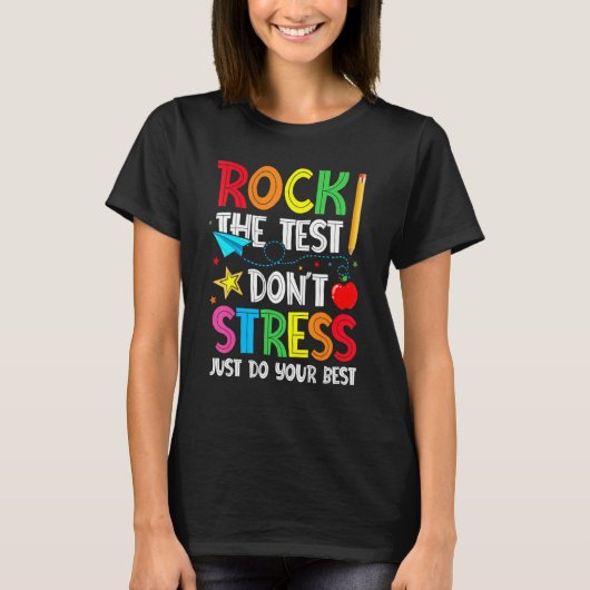 T-shirt Rocher le test ne stresse pas juste faire de votre (Devant)