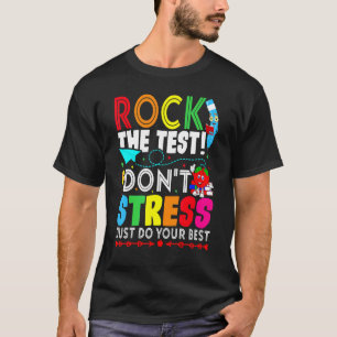 T-shirt Rocher le test ne stresse pas juste faire votre me