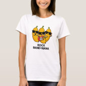 T-shirt Rock Band-nana Funny Banana Pun (Devant)