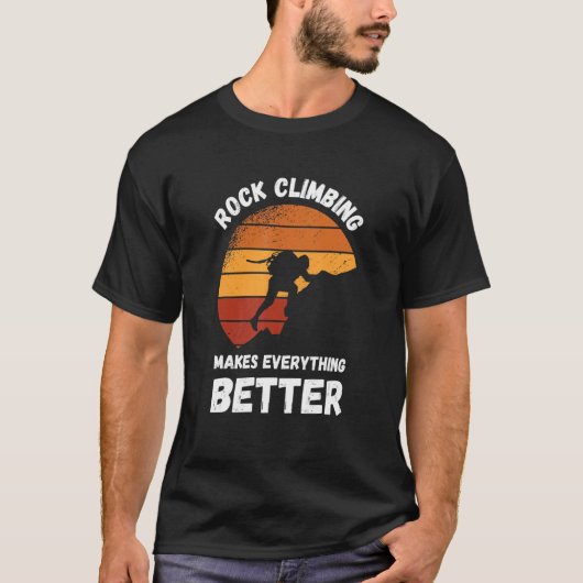 T-shirt Rock Climbing Retro Sunset Makes Everything Better (Devant)