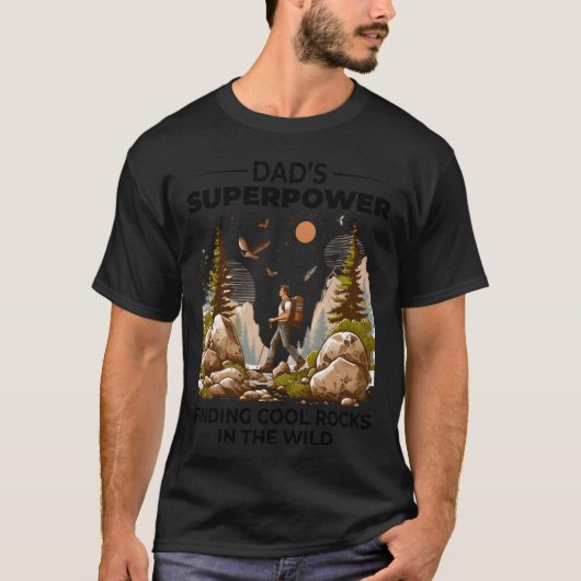 T-shirt Rock Collecting Dad Nature Wilderness Adventure fr (Devant)
