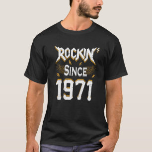 T-shirt Rock depuis 1971 51e anniversaire 51 ans Anniversa