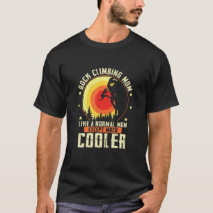 T-shirt Rock Escalade Maman beaucoup Glacière Scrambling