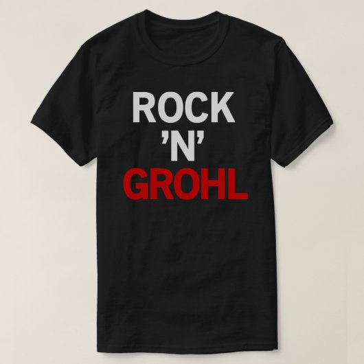 T-shirt Rock N Grohl, Dave Grohl, Comme Porté Par Dave Gro (Design devant)