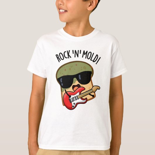 T-shirt Rock n Moisissure Funny Pun de pain (Devant)