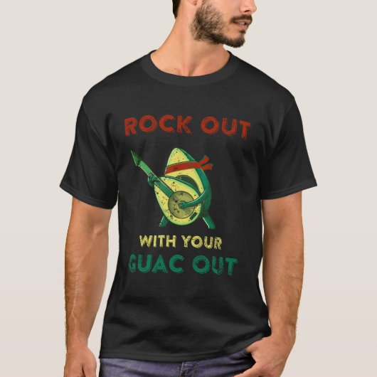 T-shirt Rock out avec votre Guac Out (Devant)