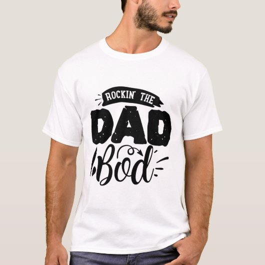 T-shirt Rock the Dad Bod (Devant)