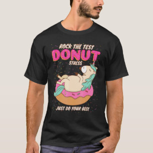 T-shirt Rock The Tes Don't Stress Do Just Your Best Unicor