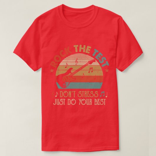 T-shirt Rock The Test Dont Stress Test Day Fundy Testing D (Design devant)
