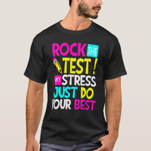 T-shirt Rock The Test Enseignant Test Jour Test Enseignant