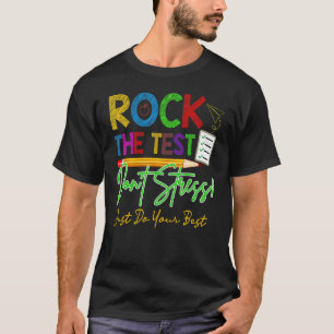 T-shirt Rock The Test Enseignant Test Jour Test Enseignant