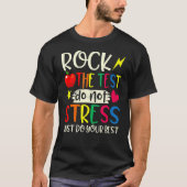 T-shirt Rock The Test Enseignant Test Jour Test Étudiants  (Devant)