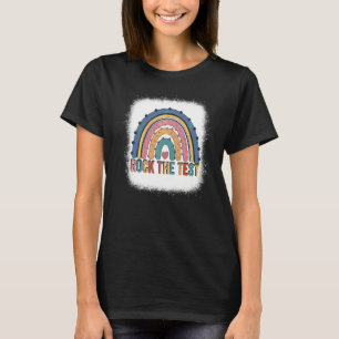 T-shirt Rock The Test Teacher Jour Test Test Day Jour Rain