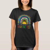 T-shirt Rock The Test Teacher Jour Test Test Day Jour Rain (Devant)