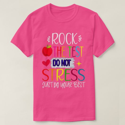 T-shirt Rock The Test Teacher Test Day Test Test Day Funny (Design devant)
