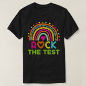 T-shirt Rock The Test Teacher Test Day Testing Day Rainbow (Design devant)