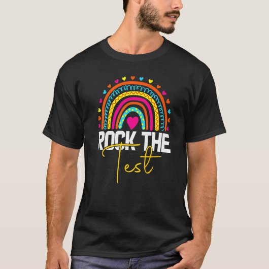 T-shirt rock the test test day teacher testing day rainbow (Devant)