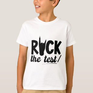 T-shirt Rock The Test Test Test Examen Jour Pour L'Étudian