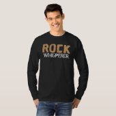 T-shirt Rock Whisperer Rocks Collector Rockhounding (Devant entier)