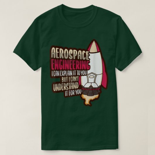 T-shirt Rocket Science Design for an Aerospace Engineer 17 (Design devant)