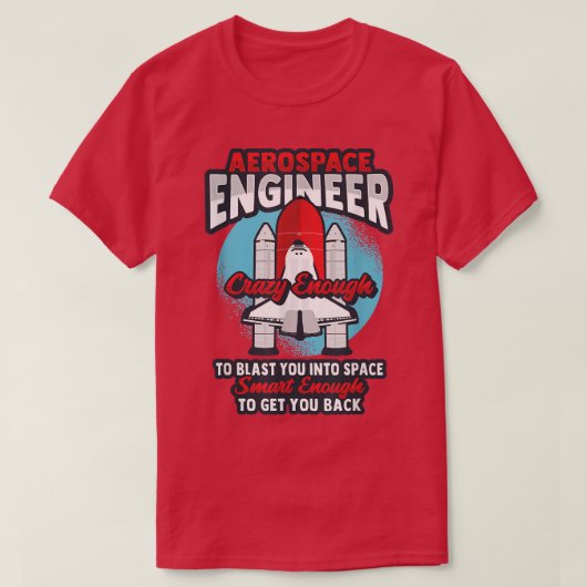 T-shirt Rocket Science Design for an Aerospace Engineer 17 (Design devant)
