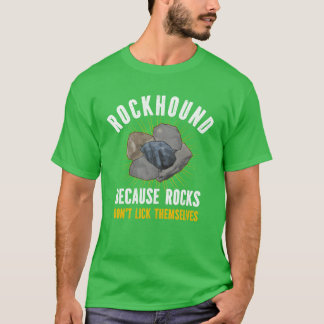 T-shirt Rockhound Rock Dont Lickhemselves Geology family