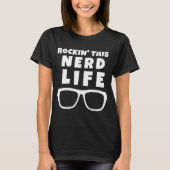 T-shirt Rockin' Cette Nerd vie drôle Geek lunettes Nerd Co (Devant)