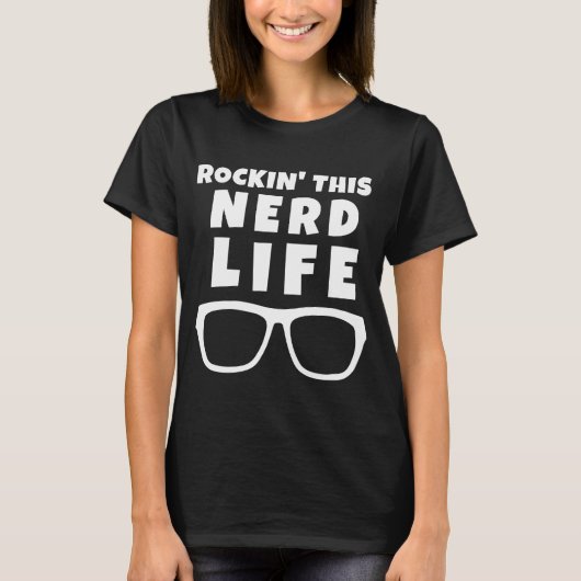 T-shirt Rockin' Cette Nerd vie drôle Geek lunettes Nerd Co (Devant)