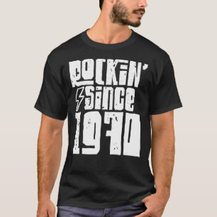 T-shirt Rockin depuis 1970 Anniversaire Classique Vintage