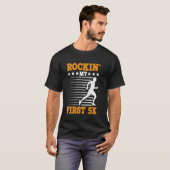 T-shirt Rockin' My First 5k - (Devant entier)