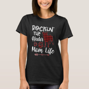 T-shirt Rockin s The Heeler Maman vie Buffalo Plaid Mother