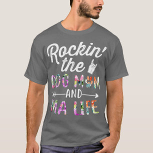 T-shirt Rockin the and Ma Life Dog Flower cadeau cadeau