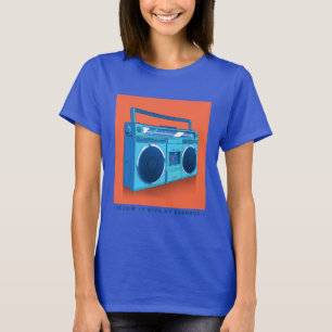 T-shirt Rockin'it With my Boombox