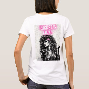 T-shirt Rockstar Mama : Chantez votre déesse rock interne