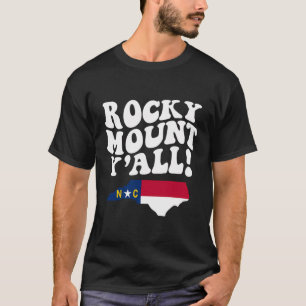 T-shirt Rocky Mount North Carolina Y'All Nc Southern Accen