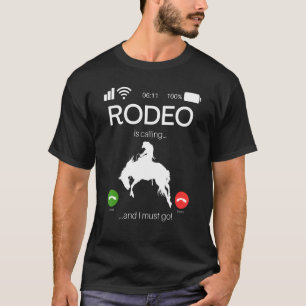T-shirt Rodeo Appelle Et Je Dois Aller Cheval Rider Wester