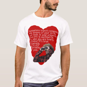 T-shirt Rôdeur - jour de Valentines drôle