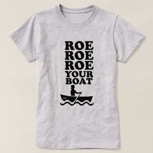 T-SHIRT ROE ROE ROE ROE VOTRE BATEAU (Design devant)