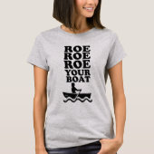 T-SHIRT ROE ROE ROE ROE VOTRE BATEAU (Devant)